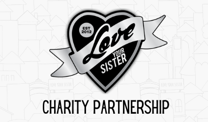 Love Your Sister Charity Partnership